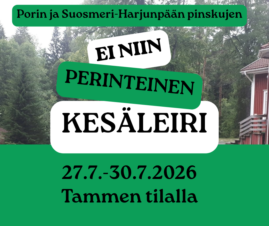 Porin ja Harjunpään pinskujen - Ei niin perinteinen kesäleiri 27.7.-30.7.2026